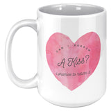 Can I Borrow a Kiss - Mug v1