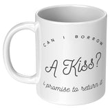 Can I Borrow a Kiss - Mug v3