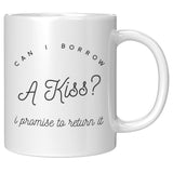 Can I Borrow a Kiss - Mug v3