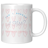 Can I Borrow a Kiss Mug v2