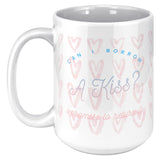 Can I Borrow a Kiss Mug v2