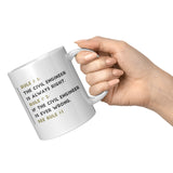 Civil Engineer is Always Right - Mug
