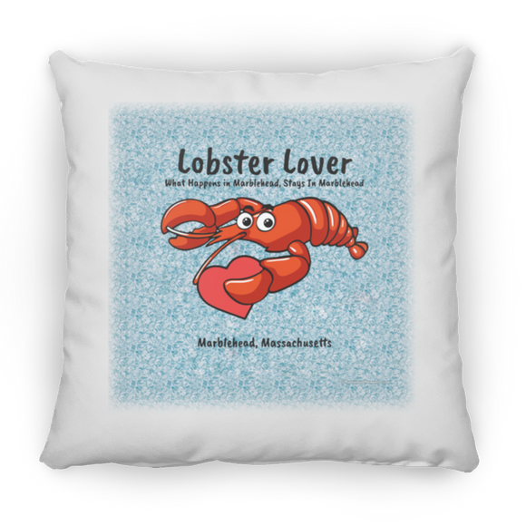 Marblehead, Lobster Lover, What Happens in MHead - Pillow, Medium