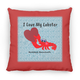 Marblehead, Lobster - I Love My Lobster - Pillow, Medium