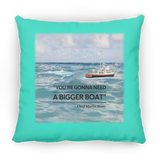 Gonna Need a Bigger Boat Scene - Pillow, Small