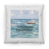 Gonna Need a Bigger Boat Scene - Pillow, Medium