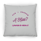 Can I Borrow a Kiss - Pillow, Small