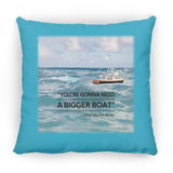 Gonna Need a Bigger Boat Scene - Pillow, Small