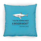 Gonna Need a Bigger Boat - Pillow, Large