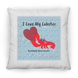 Marblehead, Lobster - I Love My Lobster - Pillow, Medium