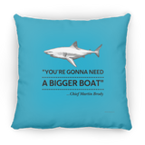 Gonna Need a Bigger Boat - Pillow, Medium