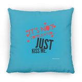 Just Kiss Me - Pillow, Small