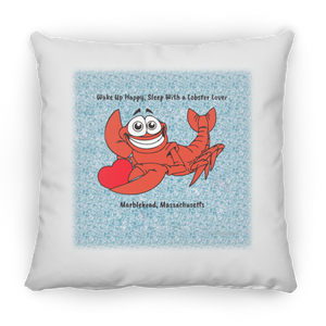 Marblehead, Lobster Lover Wake up Happy - Pillow, Small