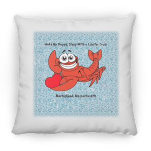 Marblehead, Lobster Lover Wake up Happy - Pillow, Medium