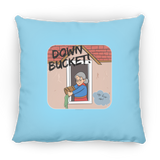 Down Bucket, Up For Air - PIllow, Large