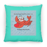 Marblehead, Lobster Lover Wake up Happy - Pillow, Small