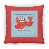 Marblehead, Lobster Lover Wake up Happy - Pillow, Small