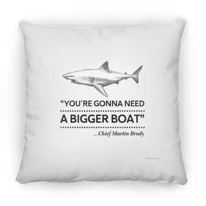 Gonna Need a Bigger Boat - Pillow, Large