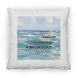 Gonna Need a Bigger Boat Scene - Pillow, Small