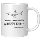 Gonna Need a Bigger Boat - Mug