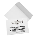 JAWS - Gonna Need a Bigger Boat 5x7 Note Card