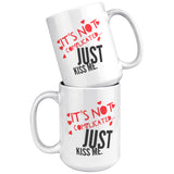 Just Kiss Me - Mug v4