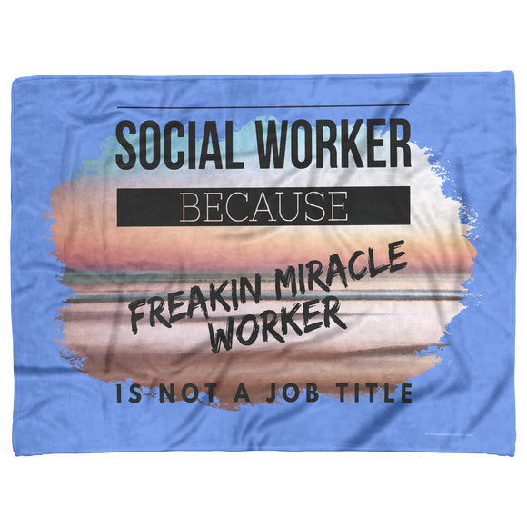 Social Worker - Freakin Miracle Worker - Sunset Beach, Fleece Blanket
