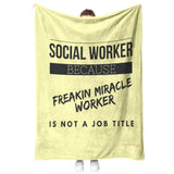 Social Worker - Freakin Miracle Worker - Fleece Blanket v1