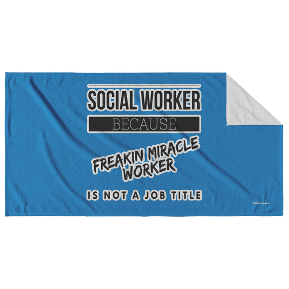 Social Worker - Freakin Miracle Worker Beach Towel v2