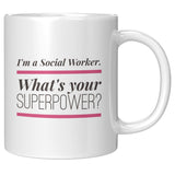 Social Worker - Whats Your Superpowe Mug  - 15 oz