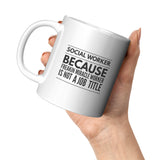 Social Worker, Freakin Miracle Worker - Mug v5