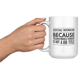 Social Worker, Freakin Miracle Worker - Mug v5