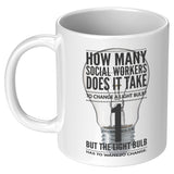Social Worker, How Many to Change a Bulb - Mug
