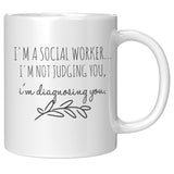 Social Worker, I'm Not Judging You - Mug v2