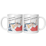 Social Worker, Sleep With - Mug v2
