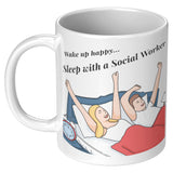 Social Worker, Sleep With - Mug v2