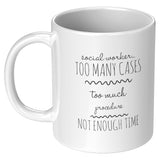 Social Worker, Too Many Cases - Mug v1