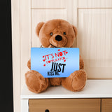 It's Not Complicated Just Kiss Me - Teddy Bear