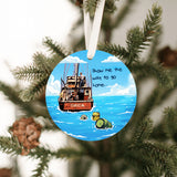 Jaws - Show me the way to go home Ornament - Get 50% OFF When you buy 10 or more! Mix & Match!**  GREAT GIFT IDEA!
