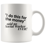 Social Worker - For the Money Mug v1