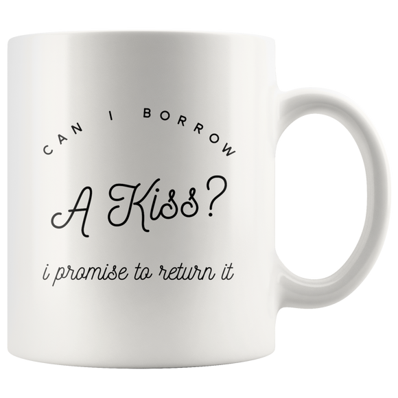 Can I Borrow a Kiss Mug v3