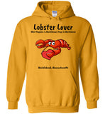Lobster Lover- What Happens in Marblehead, Stays in Marblehead - Hoodie