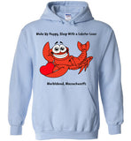 Wake Up Happy, Sleep With a Lobster Lover, Marblehead - Hoodie