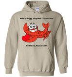 Wake Up Happy, Sleep With a Lobster Lover, Marblehead - Hoodie