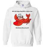 Wake Up Happy, Sleep With a Lobster Lover, Marblehead - Hoodie