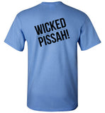 WICKED PISSAH! T-Shirt (FRONT LEFT & BACK PRINT) - Gildan