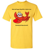 Wake Up Happy, Sleep With a Lobster Lover, Marblehead T-Shirt - Gildan