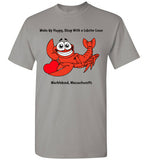 Wake Up Happy, Sleep With a Lobster Lover, Marblehead T-Shirt - Gildan