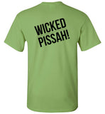 WICKED PISSAH! T-Shirt (FRONT LEFT & BACK PRINT) - Gildan