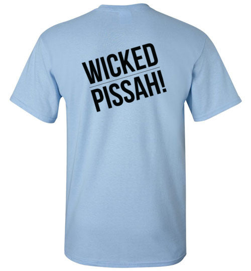 WICKED PISSAH! T-Shirt (FRONT LEFT & BACK PRINT) - Gildan